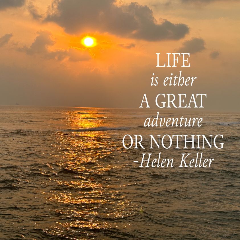 Embracing Life's Great Adventure: Lessons from Helen Keller
