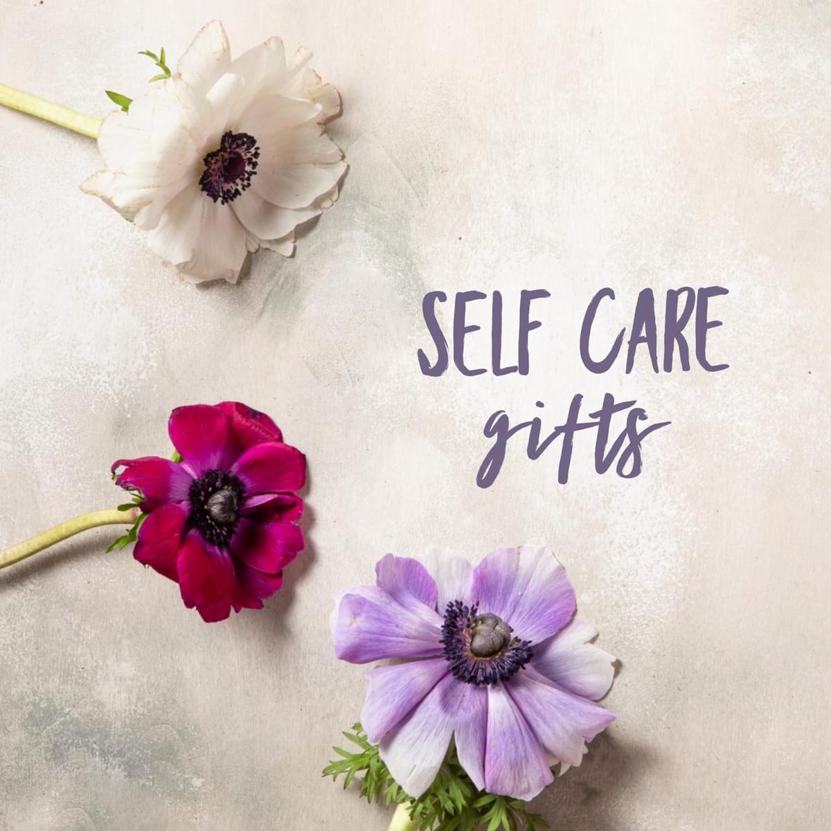 Self-Care Gifts - The Ultimate Guide - Ideas and Inspiration